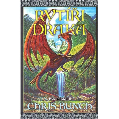 Rytíři draka - Pán draků II. - Chris Bunch