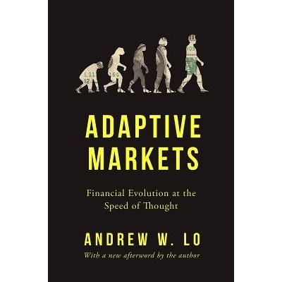 Adaptive Markets - Financial Evolution at the Speed of Thought Lo Andrew W.Paperback