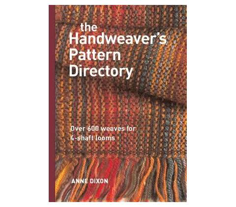 The Handweavers Pattern Directory - A. Dixon