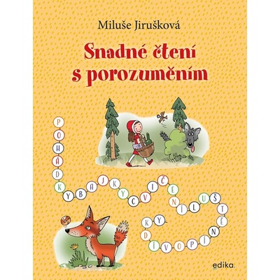 Snadné čtení s porozuměním - Miluše Jirušková