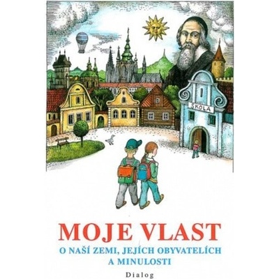 Moje vlast - Vlastivěda pro 4.ročník - učebnice