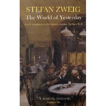 World of Yesterday Zweig Stefan