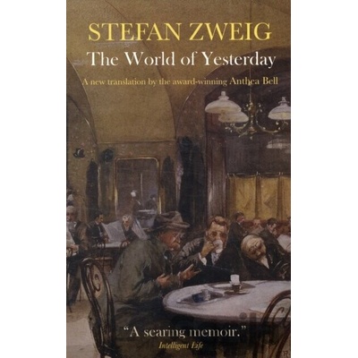 World of Yesterday Zweig Stefan