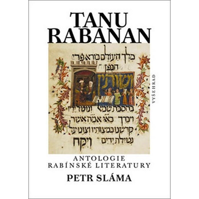 Tanu Rabanan -- Antologie rabínské literatury - Petr Sláma
