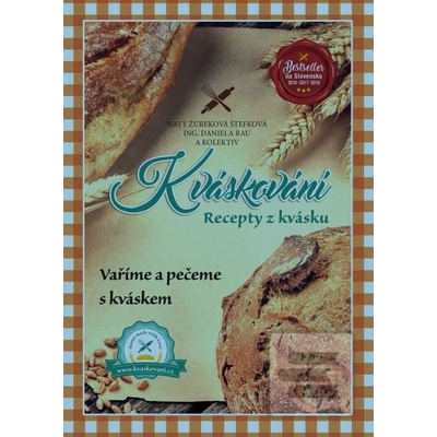 Kváskování. Recepty z kvásku
