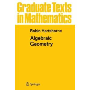 Algebraic Geometry | Robin Hartshorne (2010)