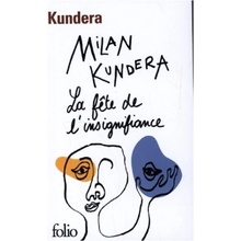 Kundera M. - La fte de l'insignifiance