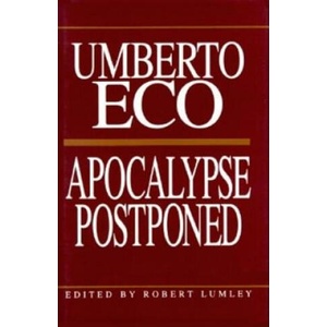 Apocalypse Postponed | Umberto Eco (ISBN: 9780253024190)