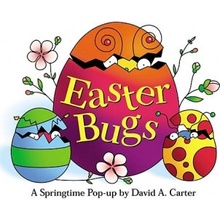 Easter Bugs: A Springtime Pop-Up by David A. Carter Carter David A.