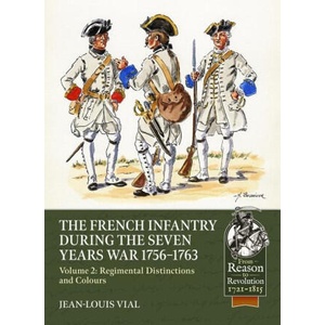 French Infantry During the Seven Years' War 1756-1763 Volume 2 (2024)