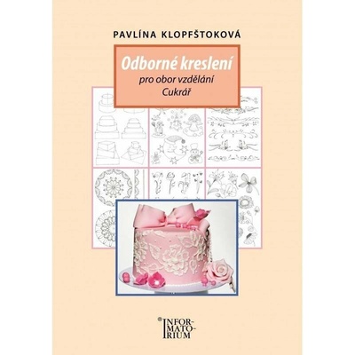 ODBORNÉ KRESLENÍ PRO OBOR VZDĚLÁNÍ CUKRÁŘ - Klopfštoková Pavlína