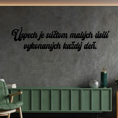 Drevený nápis na stenu - Úspech je súčtom malých úsilí vykonaných každý deň.