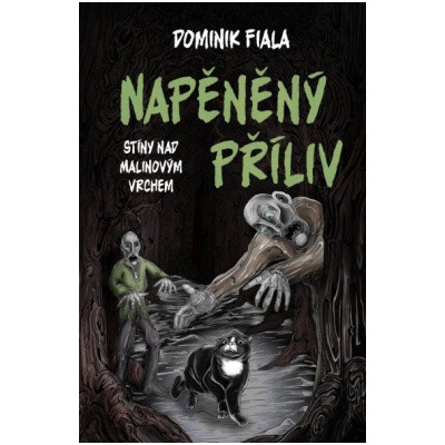 Stíny nad Malinovým vrchem: Napěněný příliv - Dominik Fiala
