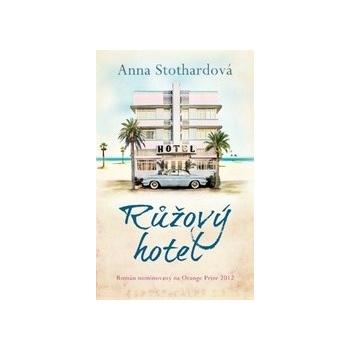 Růžový hotel