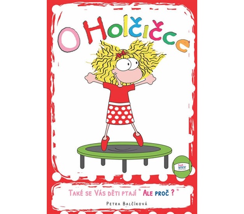 O Holčičce