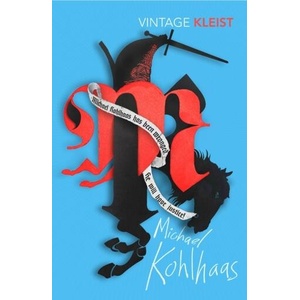 Michael Kohlhaas | Heinrich Von Kleist (ISBN: 9781784877354)