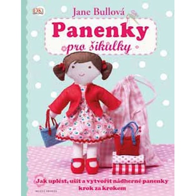 Panenky pro šikulky - Jane Bullová