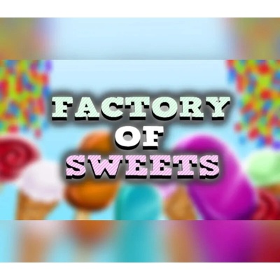 Factory of Sweets