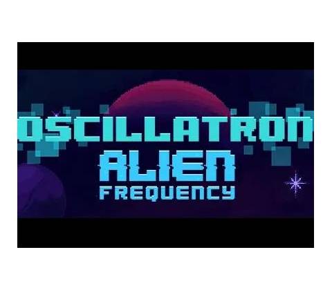 Oscillatron: Alien Frequency