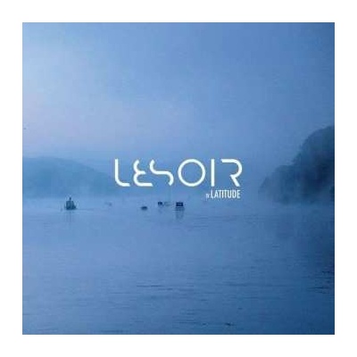 2 Lesoir - IV Latitude LP