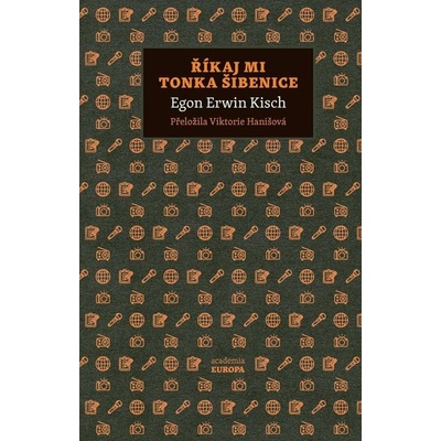 Říkaj mi Tonka Šibenice - Kisch Egon Erwin