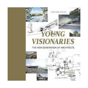 Young Visionaries | Chris van Uffelen (ISBN: 9783037682333)