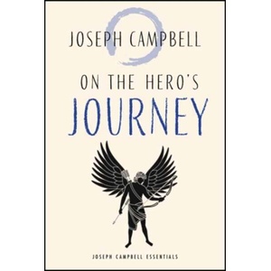 On the Hero's Journey | CAMPBELL JOSEPH (ISBN: 9781955831116)