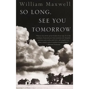 So Long, See You Tomorrow | William Maxwell (ISBN: 9780679767206)