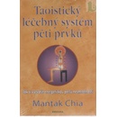 Taoistický léčebný systém Mantak Chia