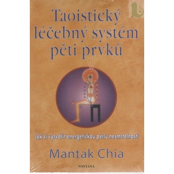 Taoistický léčebný systém Mantak Chia