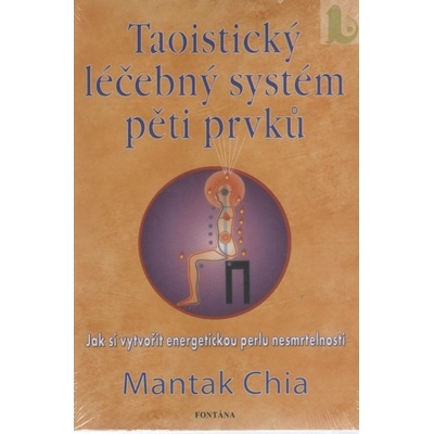 Taoistický léčebný systém Mantak Chia