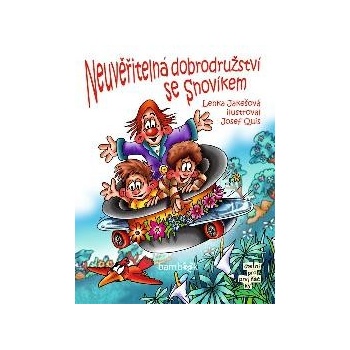 Neuvěřitelná dobrodružství se Snovíkem
