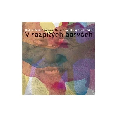 V rozpitých barvách - Jaroslav Hutka