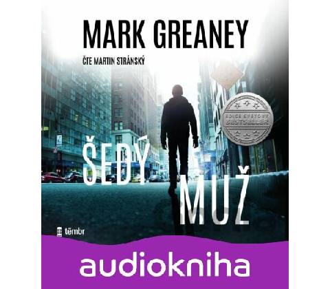 Šedý muž - Mark Greaney