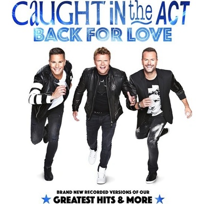 Caught In The Act - Back For Love CD
