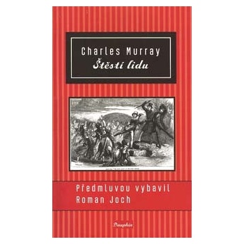 Štěstí lidu - Charles Murray