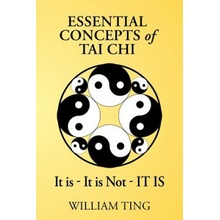 Essential Concepts of Tai Chi