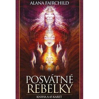 Posvátné rebelky SYNERGIE - Alana Fairchild