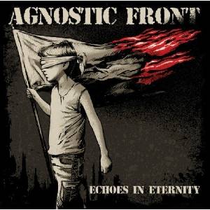 Agnostic Front - Echoes Of Eternity (CD) (4251981710136)