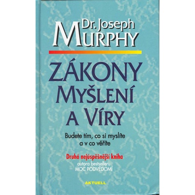 Zákony myšlení a víry - Joseph Murphy