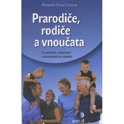 Prarodiče, rodiče a vnoučata - Vittoria Cesari Lusso