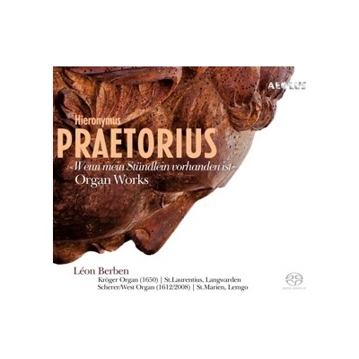 2SA Hieronymus Praetorius - ''Wenn Mein Stündlein Vorhanden Ist'' Organ Works CD