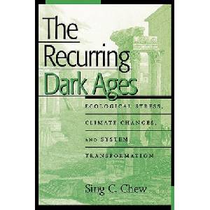 Recurring Dark Ages | Sing C. Chew (ISBN: 9780759104525)