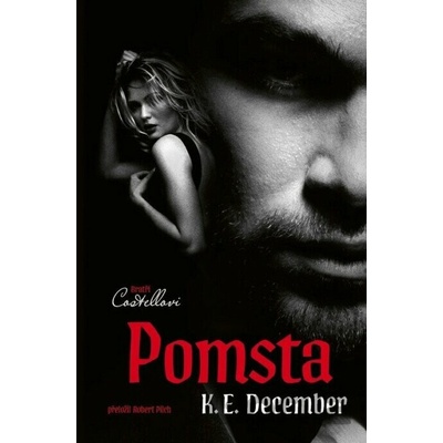 Bratři Costellovi 1 - Pomsta - E. K. December