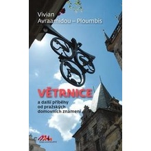 Větrnice a další příběhy od pražských domovních znamení - Vivian Avraamidou-Ploumpi