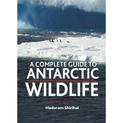 Complete Guide to Antarctic Wildlife | Hadoram Shirihai