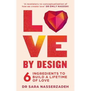 Love by Design | Dr Sara Nasserzadeh (2024)