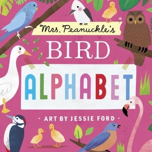 Mrs. Peanuckle's Bird Alphabet | Mrs Peanuckle, Jessie Ford (ISBN: 9781623369378)