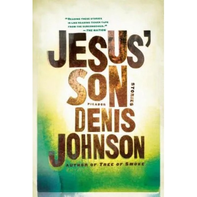 Jesus' Son | Denis Johnson