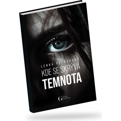 Kde se skrývá temnota - Lenka Petřeková